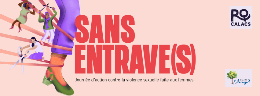 Visuel de la Campagne Sans entrave(s) de la Journée d'action contre la violence sexuelle faite aux femmes